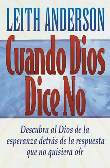 Cuando Dios Dice No = When God Says No = When God Says No - Paperback