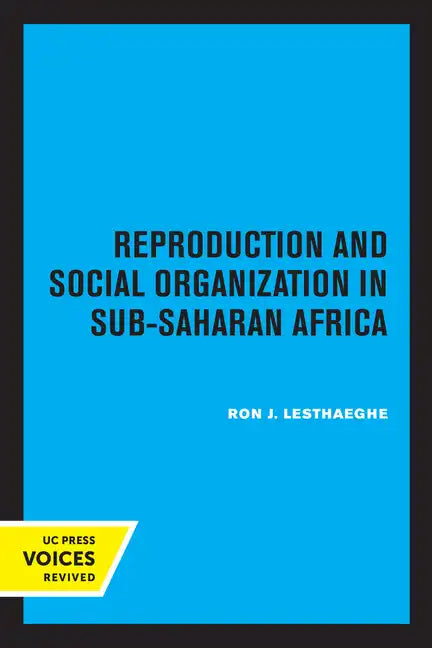 Reproduction and Social Organization in Sub-Saharan Africa: Volume 4 - Paperback