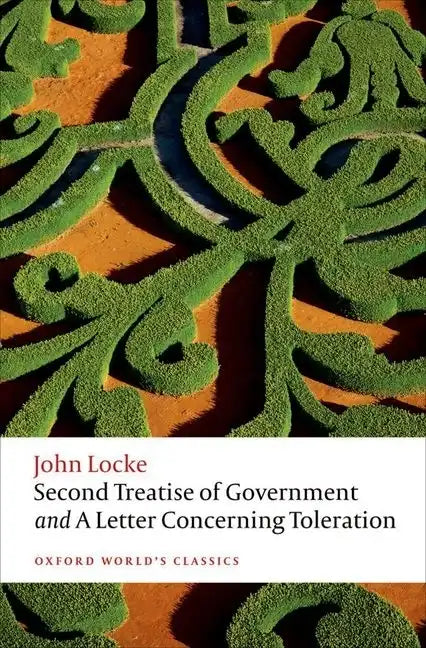 Second Treatise of Government and a Letter Concerning Toleration - Paperback