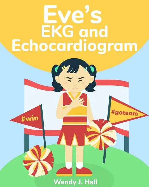 Eve's EKG and Echocardiogram - Paperback