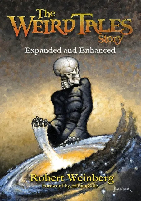 The Weird Tales Story: Expanded and Enhanced - Paperback