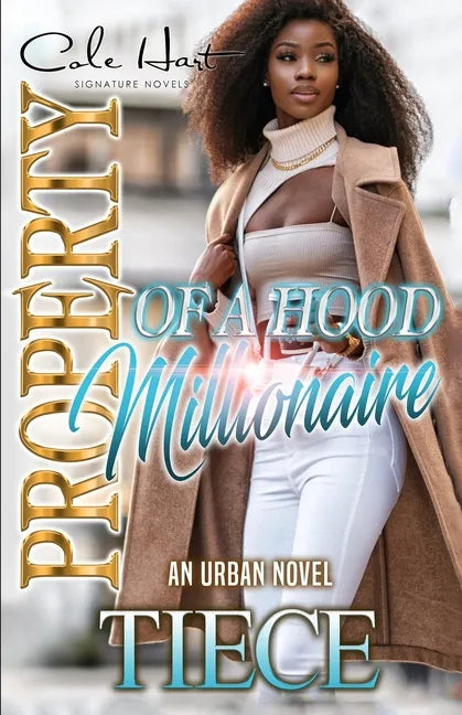 Property Of A Hood Millionaire: An Urban Novel - Paperback