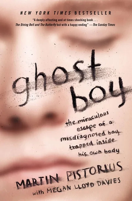 Ghost Boy: The Miraculous Escape of a Misdiagnosed Boy Trapped Inside His Own Body - Paperback