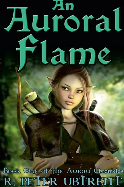 An Auroral Flame: Book One of the Aurora Chronicles - Paperback