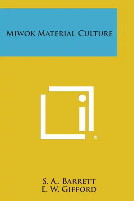 Miwok Material Culture - Paperback