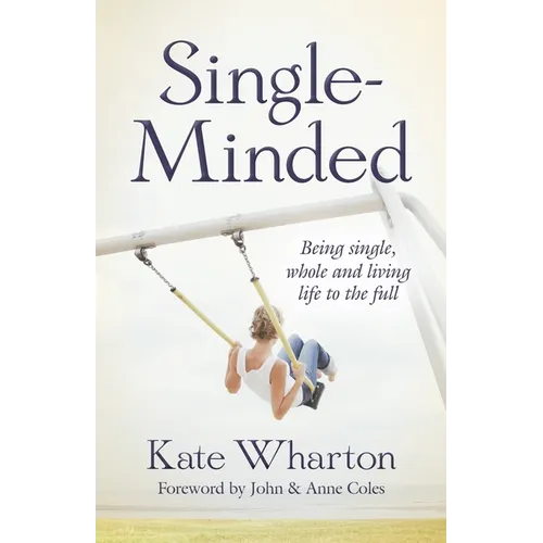 Single-Minded: Being Single, Whole and Living Life to the Full - Paperback