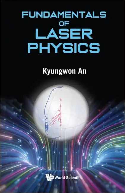 Fundamentals of Laser Physics - Hardcover