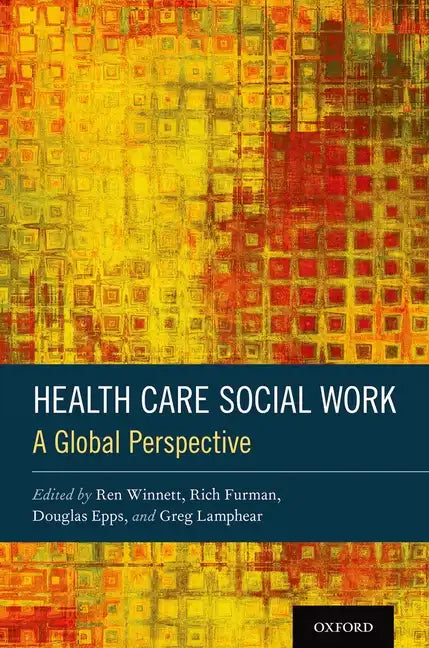 Health Care Social Work: A Global Perspective - Hardcover