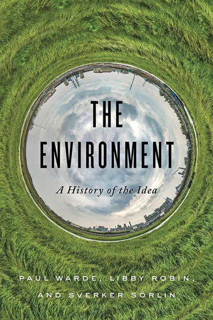 The Environment: A History of the Idea - Paperback