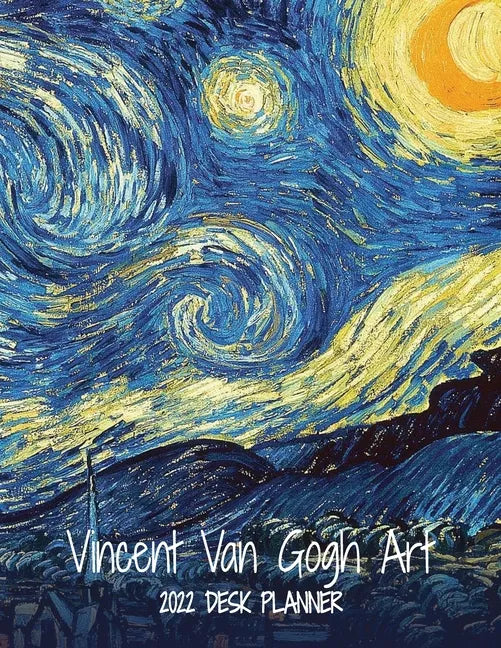 Vincent Van Gogh Art 2022 Desk Planner: Monthly Planner, 8.5