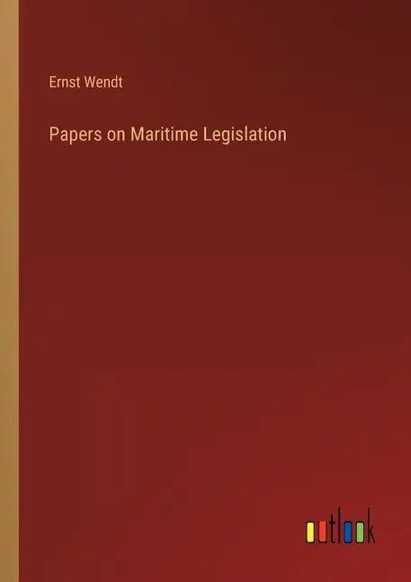 Papers on Maritime Legislation - Paperback