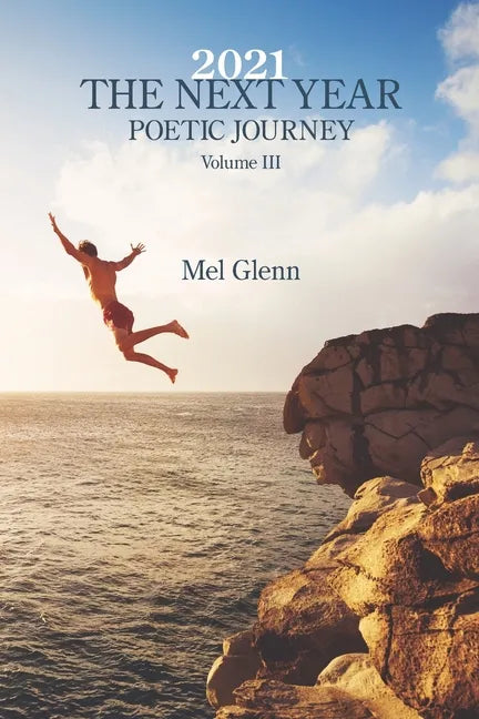 2021: The Next Year: Poetic Journey Volume 3 - Paperback