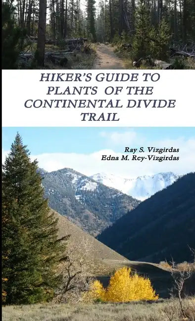 Hiker's Guide to Plants of the Continental Divide Trail - Paperback