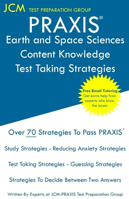 PRAXIS Earth and Space Sciences: PRAXIS 5571 - Free Online Tutoring - New 2020 Edition - The latest strategies to pass your exam. - Paperback