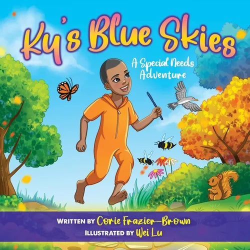 Ky's Blue Skies: A Special Needs Adventure - Paperback