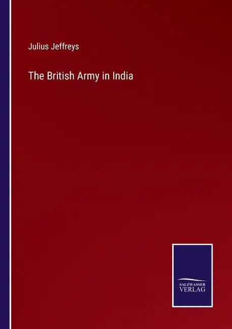 The British Army in India - Paperback