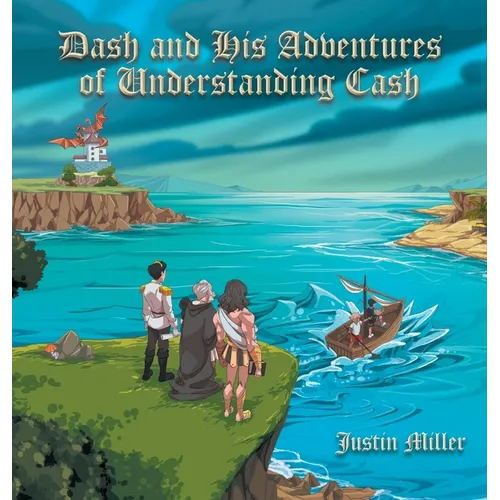 Dash and his Adventures of Understanding Cash - Hardcover