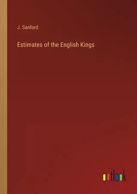 Estimates of the English Kings - Paperback