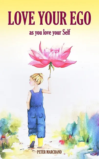 Love your Ego: as you love your Self - Paperback
