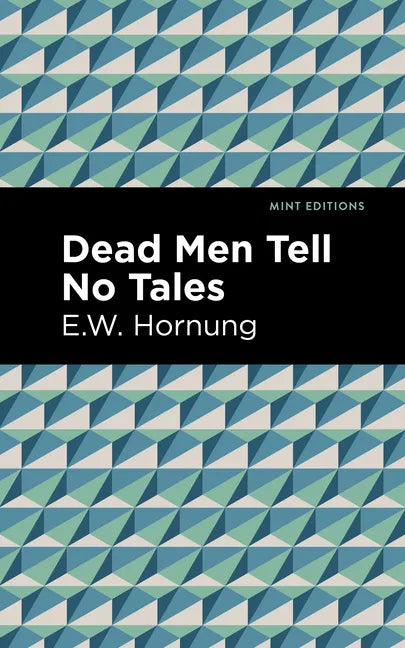 Dead Men Tell No Tales - Hardcover