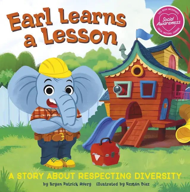 Earl Learns a Lesson: A Story about Respecting Diversity - Hardcover