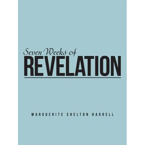 Seven Weeks of Revelation - Paperback