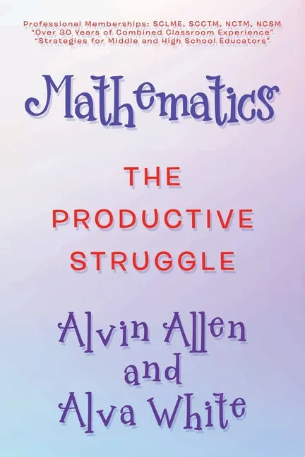 Mathematics: The Productive Struggle - Paperback