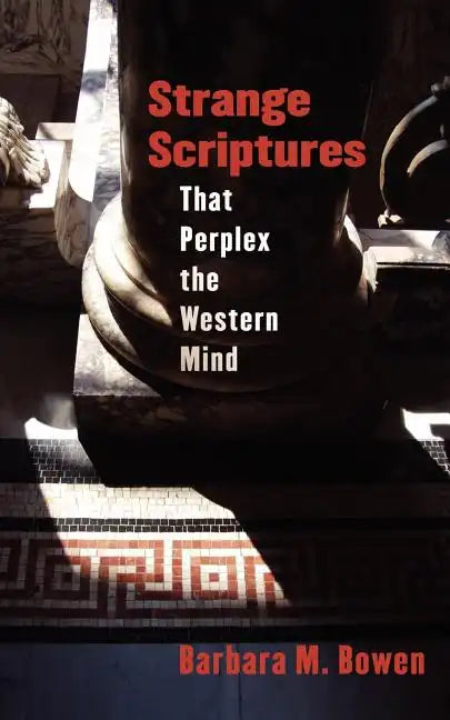Strange Scriptures That Perplex the Western Mind - Paperback