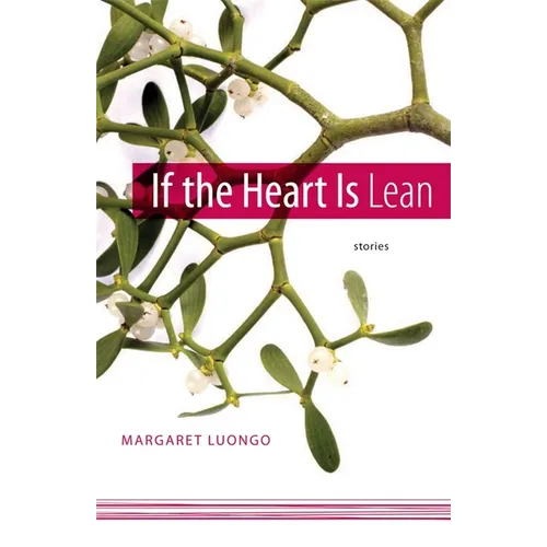 If the Heart Is Lean: Stories - Paperback