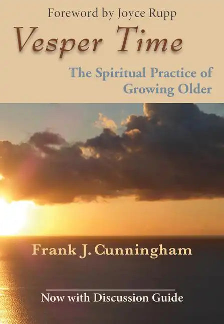 Vesper Time: The Spiritual Practice of Growing Older - Paperback
