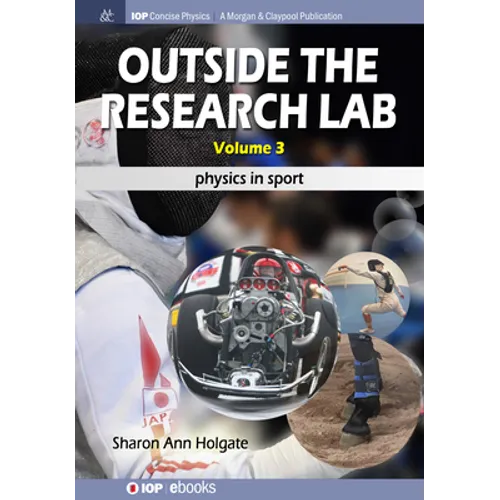 Outside the Research Lab, Volume 3: Physics in Sport - Paperback