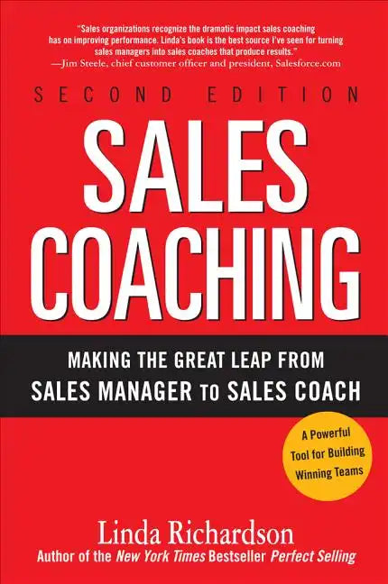 Sales Coaching: Making the Great Leap from Sales Manager to Sales Coach - Hardcover