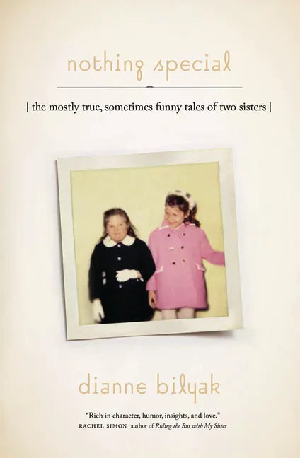 Nothing Special: [The Mostly True, Sometimes Funny Tales of Two Sisters] - Paperback
