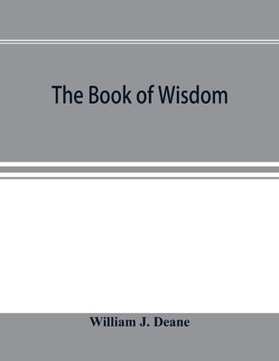 The book of Wisdom: the Greek text, the Latin Vulgate, and the Authorised English version - Paperback