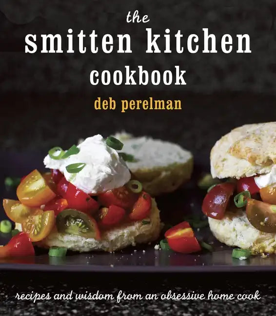 The Smitten Kitchen Cookbook: Recipes and Wisdom from an Obsessive Home Cook - Hardcover