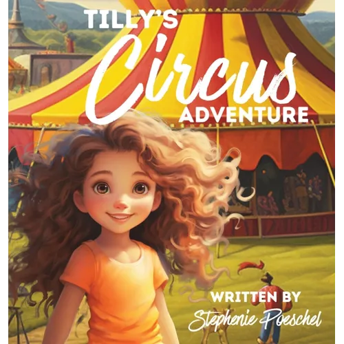 Tilly's Circus Adventure - Hardcover