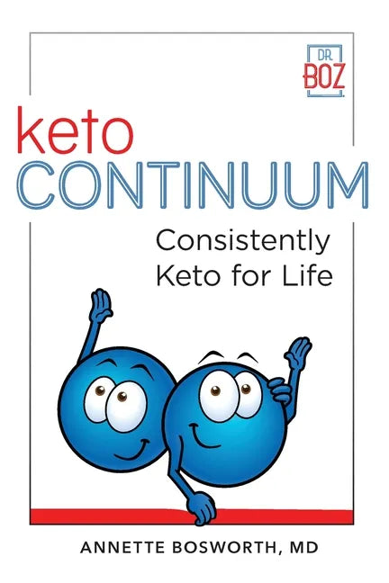 ketoCONTINUUM Consistently Keto For Life - Paperback
