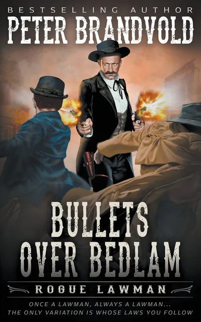 Bullets Over Bedlam: A Classic Western - Paperback