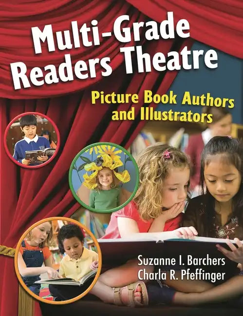 Multi-Grade Readers Theatre: Picture Book Authors and Illustrators - Paperback
