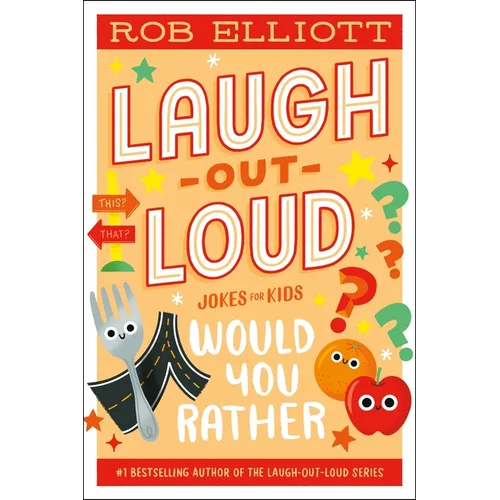 Laugh-Out-Loud: Would You Rather - Hardcover