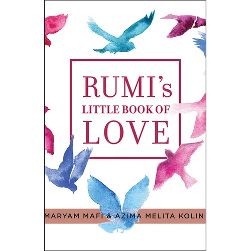 Rumi's Little Book of Love: 150 Poems That Speak to the Heart - Paperback