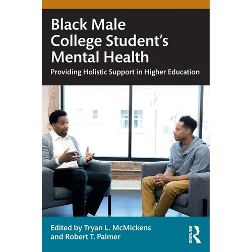Black Male College Students' Mental Health: Providing Holistic Support in Higher Education - Paperback