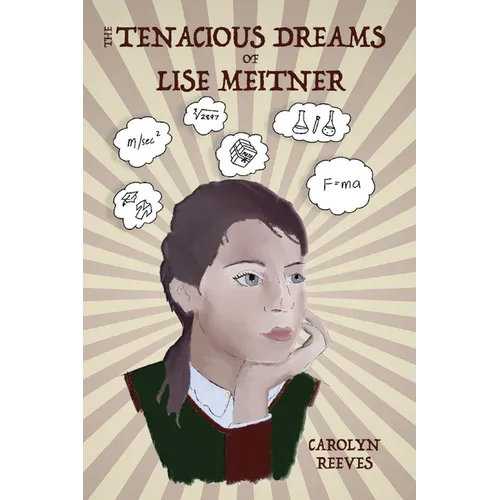 The Tenacious Dreams of Lise Meitner - Paperback