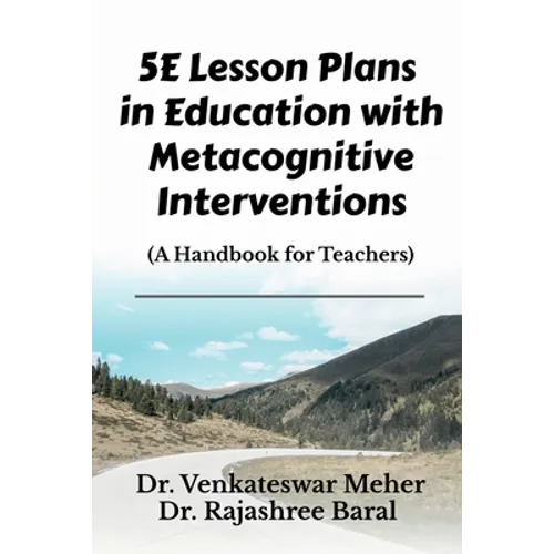 5E Lesson Plans in Education with Metacognitive Interventions - Paperback