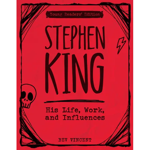 Stephen King: His Life, Work, and Influences (Young Readers' Edition) - Paperback