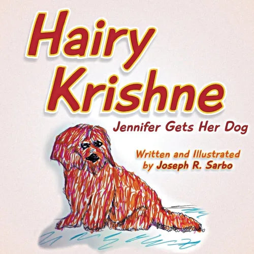 Hairy Krishne: Jennifer Gets Her Dog - Paperback