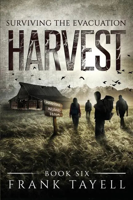 Surviving The Evacuation, Book 6: Harvest - Paperback