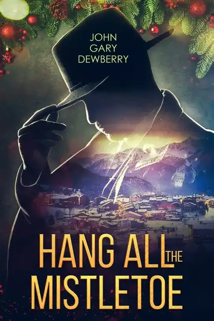 Hang All The Mistletoe - Paperback