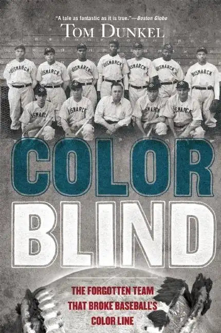 Color Blind: The Forgotten Team That Broke Baseball's Color Line - Paperback