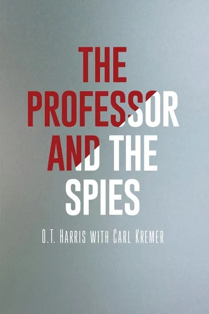 The Professor and the Spies - Paperback